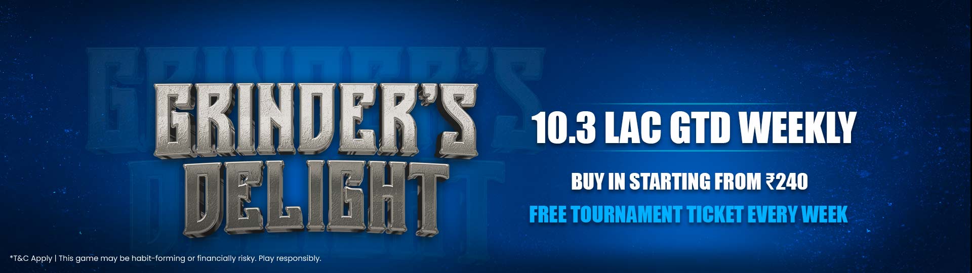 Grinder's Delight with 10.3 Lac GTD & buy in starting from 240.